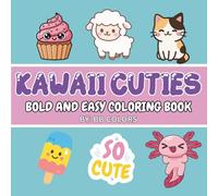Kawaii Cuties: Bold and Easy And Easy Coloring Book