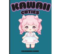 Kawaii Cuties: Colouring Book