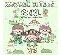 Kawaii Cuties Girl: Big, Bold & Easy Coloring Book | Sweet Outfits & Cute Objects to Color | Fun and Simple Pages for Kids and Teens