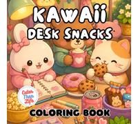 Kawaii Desk Snacks Coloring Book: 40 Images | 8.5x8.5 | Cute & Easy with Treats, Drinks, and Cozy Work Vibes | Mindful Coloring and Stress Relief | ... and Seniors (CuterThanLife Coloring Books)