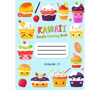 Kawaii Doodle Coloring Book: More Than 45 Cute & Fun Coloring Pages Pages for Kids & Adults: Relax and Unleash Your Creativity with Adorable Kawaii Doodles!