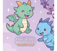 "Kawaii Dragon Adventures Coloring Book for Kids Ages 6-8: 50 Fun and Creative Dragon Scenes: "Exciting Dragon Worlds to Color - Perfect for Young Artists! (Bold & Simple Coloring World)