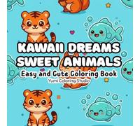 Kawaii Dreams Sweet animals: Easy and Cute Coloring Book