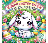 Kawaii Easter Bunny Coloring Book For Kids Ages 2-5 Years: 50 Large Print Bunnies for Toddlers, Kids, Preschool and Kindergarten