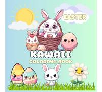 Kawaii Easter Coloring Book: Cute Easter Kawaii Designs for Kids and Adults
