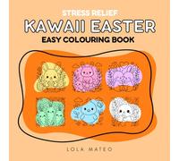 Kawaii Easter Easy Colouring Book for Girls: Stress Relief (Super Cute & Easy Colouring Books)