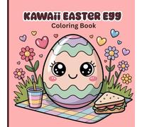 Kawaii Easter Egg Coloring Book for Kids: Cute Bunny, Chicks & Easter Eggs | Fun Holiday Activity Pages for Girls & Boys | Easy Coloring