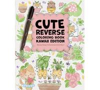 KAWAII EDITION | Cute Reverse ColoUring Book: Watercolour Paintings | You Draw the Lineart