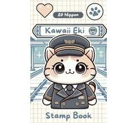 Kawaii Eki Stamp Book: Cute Cat Passport to Japan Train Travel Journal Collection