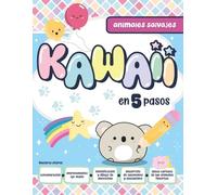 Kawaii en 5 pasos: Animales Salvajes. Aprende a dibujar Kawaii en 5 sencillos pasos.
