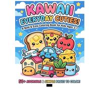 Kawaii Everyday Cuties!: A Bold & Easy Coloring Book for Kids Ages 3-7.