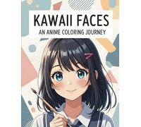 Kawaii Faces: An Anime Coloring Journey | Adult Coloring book | Anime Portraits Coloring Book