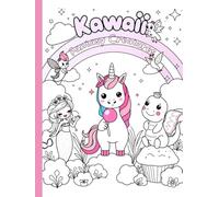 Kawaii Fantasy Creatures: A Super Cute Coloring Book for Kids & Teens - Unicorns, Dragons, Mermaids & Magical Friends (Kawaii World Coloring Series)