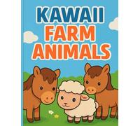 Kawaii Farm Animals (Kawaii Animals for Color)