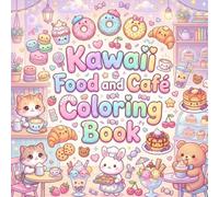 Kawaii Food and Café Coloring Book