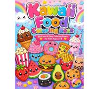 Kawaii Food Coloring Book: 20 Cute & Easy Coloring Pages for Kids Ages 3-8