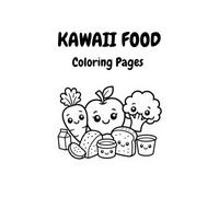 KAWAII FOOD: Coloring Pages
