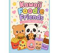 Kawaii Foodie Friends: Cute and Easy Coloring Book for Kids Ages 4-8