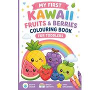 Kawaii Fruits and Berries Colouring Book for preschoolers: Cute design while leaning, for toddlers 2-4