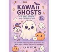 Kawaii Ghosts - Cute and Spooky Coloring Book: 50 adorable and funny ghost illustrations for kids, teens & adults - perfect for Halloween! (Coloring Books)