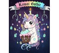 Kawaii Goth Coloring Book for Adults & Teens: Cute Creepy Creatures, Spooky Animals, and Pastel Gothic Designs for Relaxation and Stress Relief