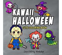 Kawaii Halloween Cute Coloring Book: Coloring Book for Teens & Adults Featuring Adorable Chibi Halloween-Inspired Scenes for Relaxation (Cute & Bold Chibi Coloring Books)