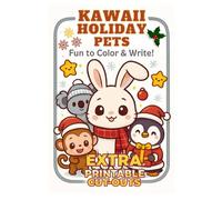 KAWAII HOLIDAY PETS - FUN TO COLOR & WRITE: COLORING & NOTEBOOK