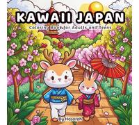 Kawaii Japan: A Cute and Charming Japanese Coloring Book with Traditional Culture, Festivals, and Adorable Animal Characters - 40 Single-Sided Pages for Teens and Adults