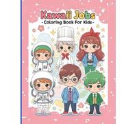 Kawaii Jobs: Adorable Professions Coloring Book for Kids