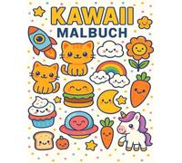 Kawaii Malbuch: „Kawaii Ausmalspaß für Kinder - Einfach, süß & perfekt für kleine Hände“
