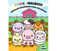 Kawaii Malbuch: Niedliche Bauernhoftiere für Kinder