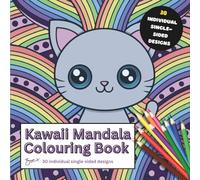 Kawaii Mandala Colouring Book: 30 Single-Sided Cute and Easy Patterns to Help You Relax.