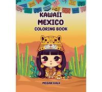 Kawaii Mexico: Coloring Book