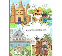 Kawaii Muslim World Coloring Book for Kids: Over 50 Super Cute Designs from Global Islamic Cultures (Ages 4-8)