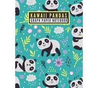 Kawaii Pandas - Cute Graph Paper Notebook Large: Cute Adorable Baby Panda Bear Pattern Large Graph Paper Journal Notebook 8.5 X 11 Inches - Quad Ruled 4X4 - [100 Pages, Matte Finish]