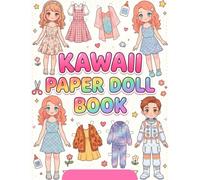 Kawaii Paper Doll Book: Cute Anime Cut-Out Dress-Up Activity Book for Girls