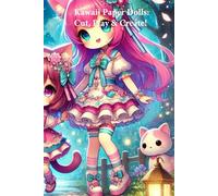 Kawaii Paper Dolls: Cut, Play & Create!: Create & Play with Cute Kawaii Paper Dolls!