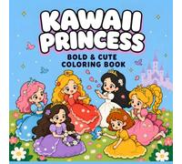 Kawaii princess: Bold and cute coloring book
