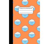 Kawaii Rice Composition Notebook: Gift for Rice Lovers | College-ruled Cute Japanese-themed Journal for Note-taking | Cool Aesthetic School Supplies | Pretty Food and Dessert Stationary for Students