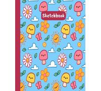 Kawaii Sketchbooks for Drawing: Cute Large Sketch book and Notebook for Girls and Artist Kids To Drawing and Sketching or Doodling, 120 Pages of "8.5x11".