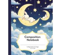 Kawaii Sleeping Bunny Moon Composition Notebook: A Dreamy Celestial Night Sky Journal with Cute Rabbits and Stars | Aesthetic Anime Notebook for Girls, Kids, and Teens
