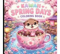 Kawaii Spring Days Coloring Book: Cute Animal Scenes for Relaxation, Stress Relief, and Mindful Coloring Fun.