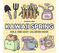 Kawaii Spring: Garden Bold and Easy Coloring Book for Adults and Kids with Cute Gardening Tools, Simple and Relaxing Fun (Bold & Easy Coloring)