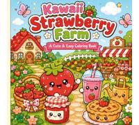 Kawaii Strawberry Farm: A Cute & Easy Coloring Book