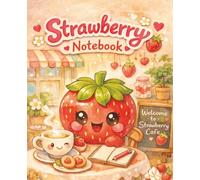 Kawaii Strawberry Notebook: Cute Pink Journal for Girls | Strawberry Café Edition