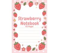 Kawaii Strawberry Notebook: Cute Pink Journal for Notes, Doodles & Everyday Writing