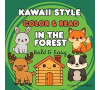 Kawaii Style - Color and Read - In the Forest, Coloring Book and Learn to Read for All Ages