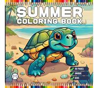 Kawaii Summer Coloring Book Gift for Kids Boys Girls Teens Youth 50 Pages Bold and Easy Summer Coloring Sheets Cute Fun Summer Lover Coloring Activity ... Vacation Coloring Pages for Birthday Present