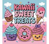 Kawaii Sweet Treats Coloring Book for Kids Ages 2-8: Improve Fine Motor Skills For Kids Halloween Activity Easy Coloring Pages Build Focus Family ... For Kids Halloween Activity Easy Coloring