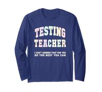 Kawaii Testing Teacher Do Your Best Test Day Teacher History Long Sleeve T-Shirt